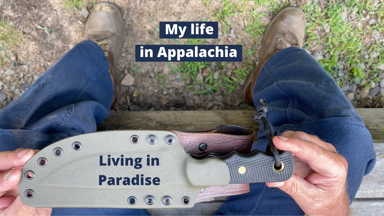 My Life in Appalachia 14 | Living in Paradise