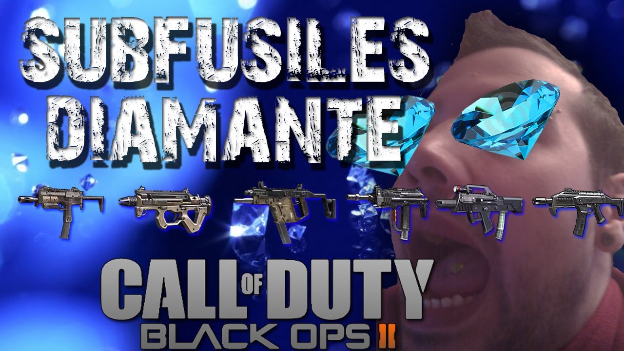 TODOS LOS SUBFUSILES EN DIAMANTE!!! | Black Ops 2 | Como desbloquear el camuflaje diamante