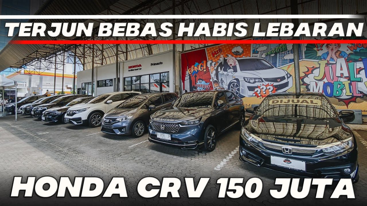 TERJUN BEBAS HARGA MOBIL BEKAS HABIS LEBARAN HONDA CRV BAYAR 150 JUTA BAWA PULANG KONDISI MULUS