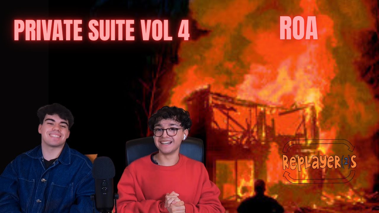 REACCIÓN A PRIVATE SUITE VOL 4 DE ROA EL MEJOR EP???