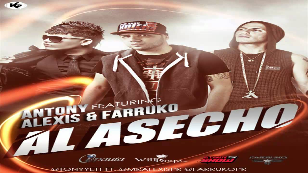 Al Acecho - Antony Ft. Alexis & Farruko (Original) ★REGGAETON 2012★ / DALE ME GUSTA