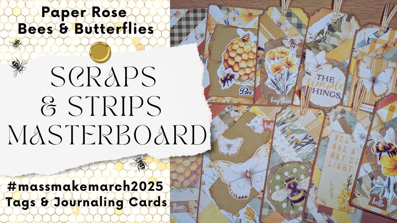 MASTERBOARD from Scraps & Strips into Tags & Journaling Cards | Bees & Butterflies Tutorial