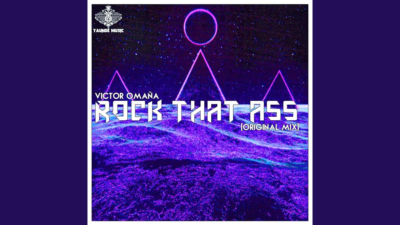 Rock That Ass (Original Mix)