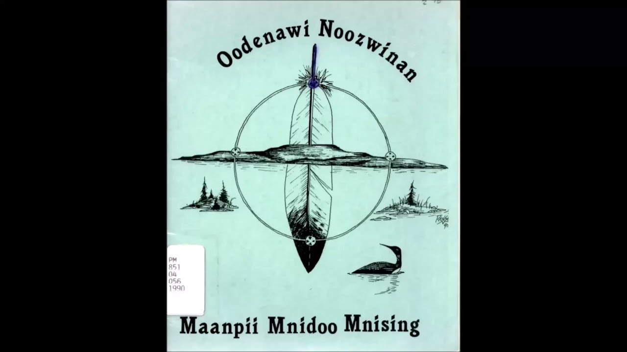 Oodenawi Noozwinan Maanpii Mnidoo Mnising