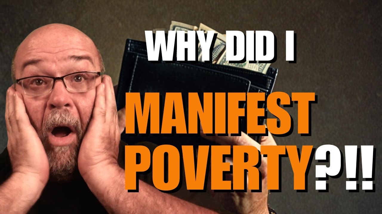Why Did I MANIFEST POVERTY?!!  (& How I FIXED It)