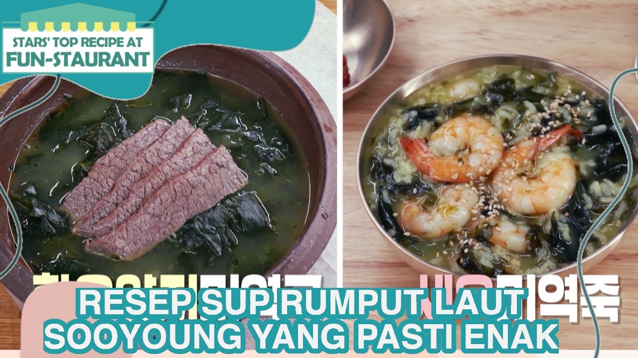 Resep Sup Rumput Laut Sooyoung yang Pasti Enak |Fun-Staurant|SUB INDO|210903 Siaran KBS World TV|