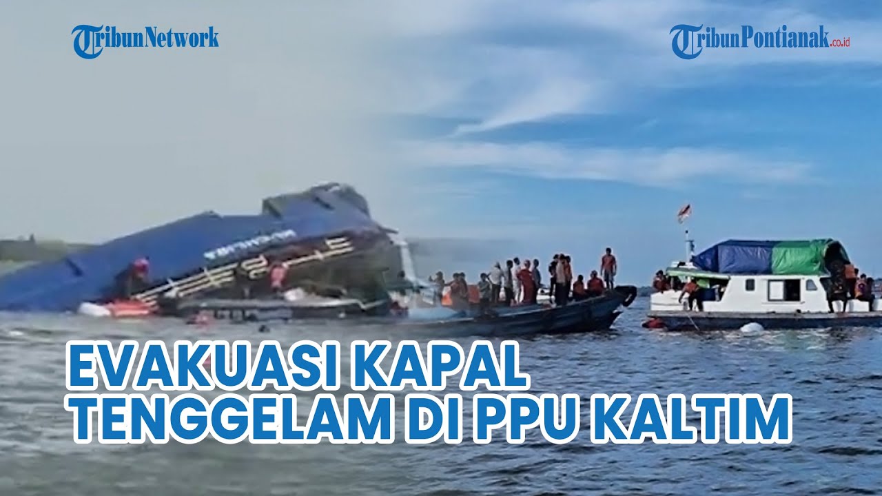 Proses Evakuasi Kapal Feri Muchlisa Tenggelam di PPU Kaltim