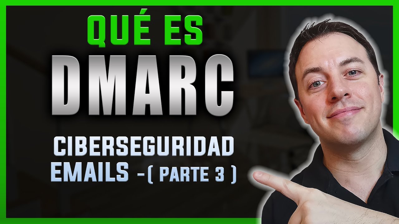 &iquest;Qu&eacute; es DMARC? &iquest;Para qu&eacute; sirve el registro TXT de DNS DMARC? Protecci&oacute;n del email | Alberto L&oacute;pez
