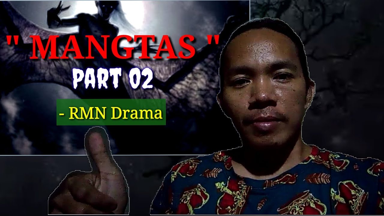 Mangtas Part 02 | RMN Drama