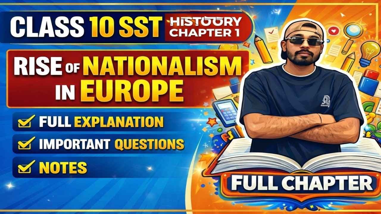 Class 10 SST | Rise of Nationalism in Europe Full Chapter Explanation | NCERT History Chapter 1 | Bo