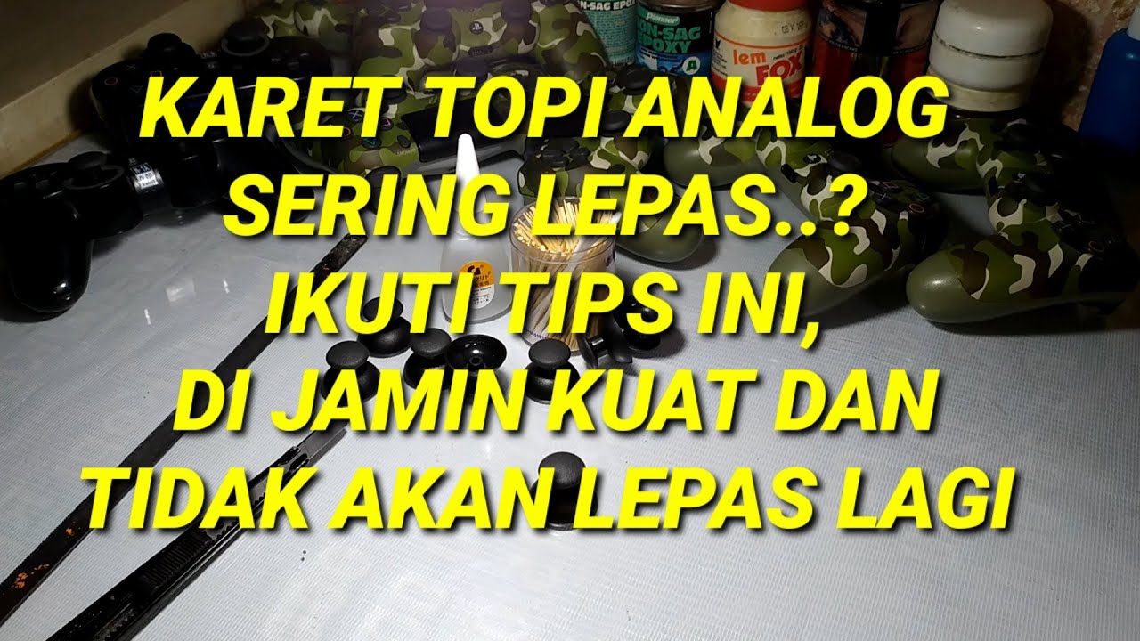 CARA MEMPERKUAT KARET TOPI ANALOG STIK PS3, SANGAT KUAT DAN TIDAK AKAN LEPAS