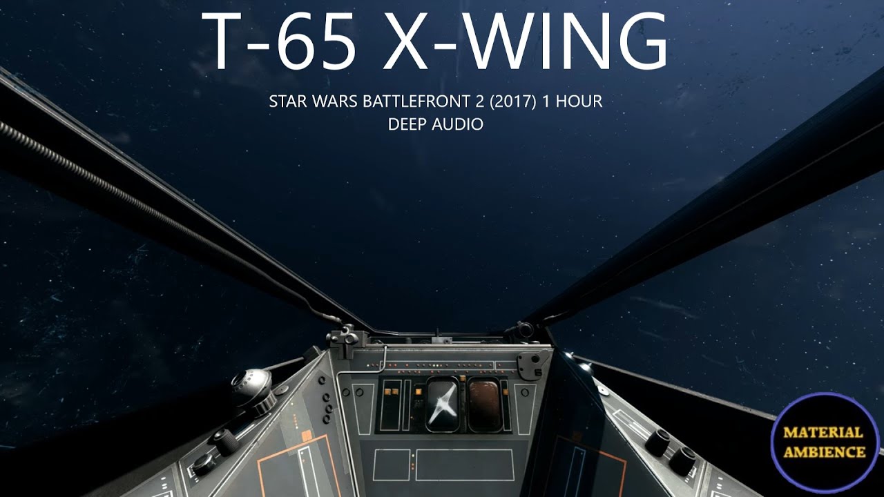 Star Wars Ambience - T-65 X-Wing Deep Audio Cockpit Sound Version 1 (1 Hour) (Battlefront 2)