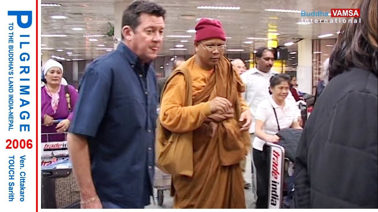 005-01 ធម្មយាត្រា 2006 | PNH-BKK-DEL | Pilgrimage to the Buddha's Land India-Nepal #VAMSA