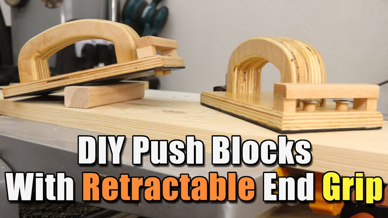 DIY Push Blocks With Retractable End Grip