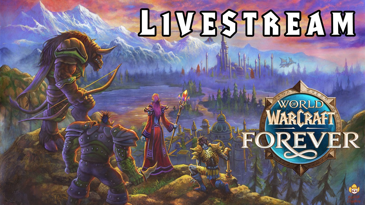 🔴Live - World of Warcraft: Forever - Low Level Dungeons & Questing