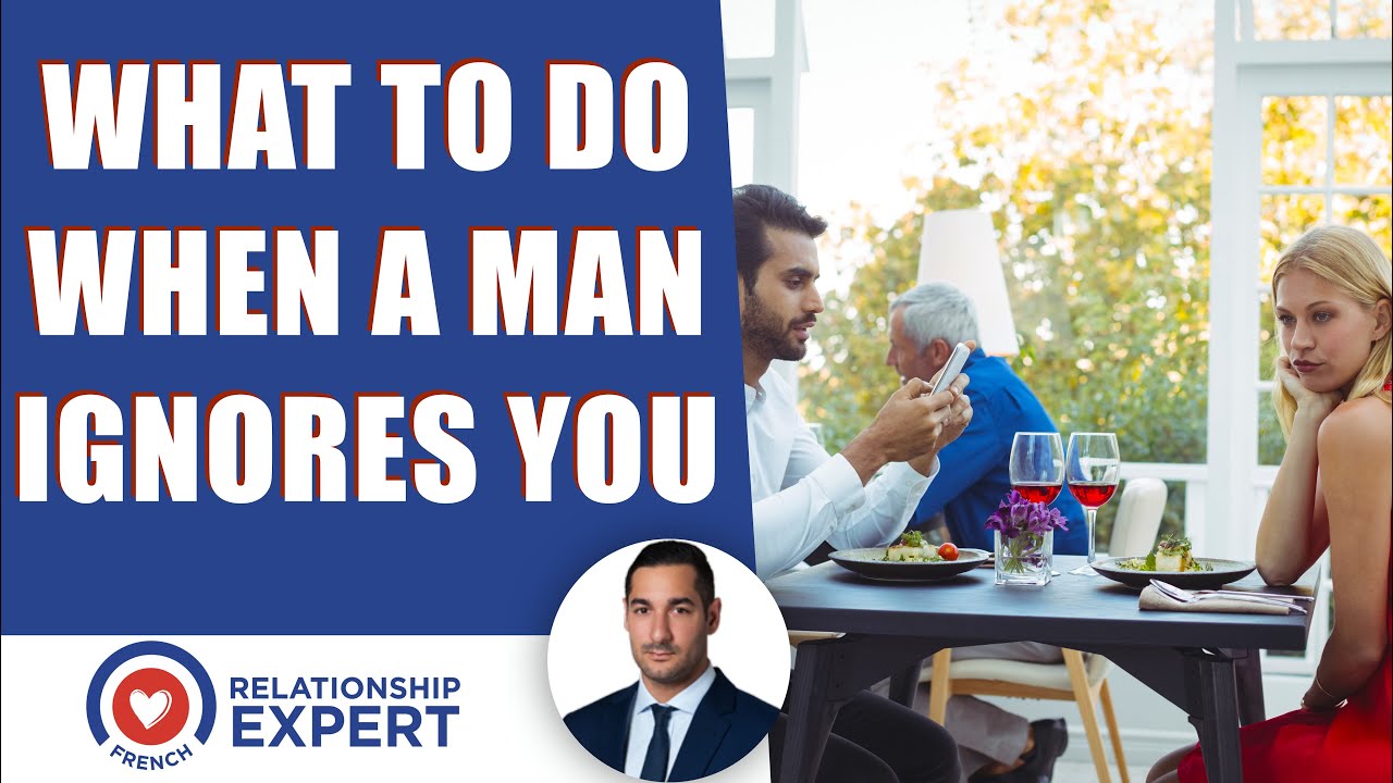 What to do when a man ignores you: The key to success!