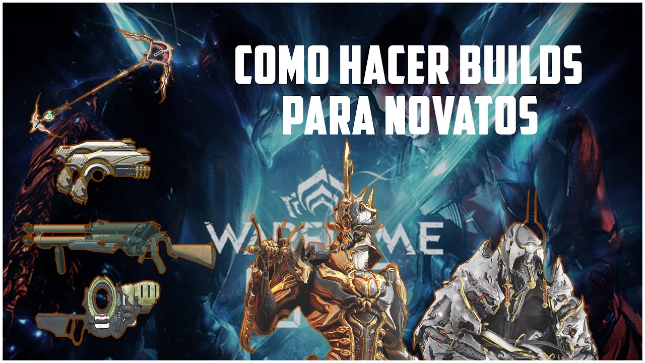 GUIA COMO BUILDEAR ARMAS EN WARFRAME 2026 | ESCUELA PARA NOVATOS