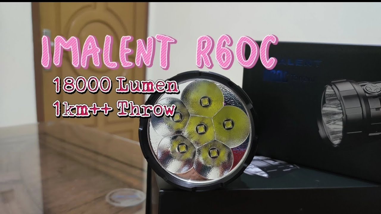 Imalent R60C 18000 Lumen 1km+ throw