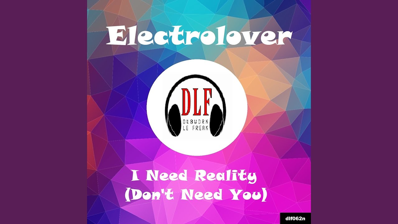 I Need Reality (Don't Need You) (Funky Avengers Moving Mix)