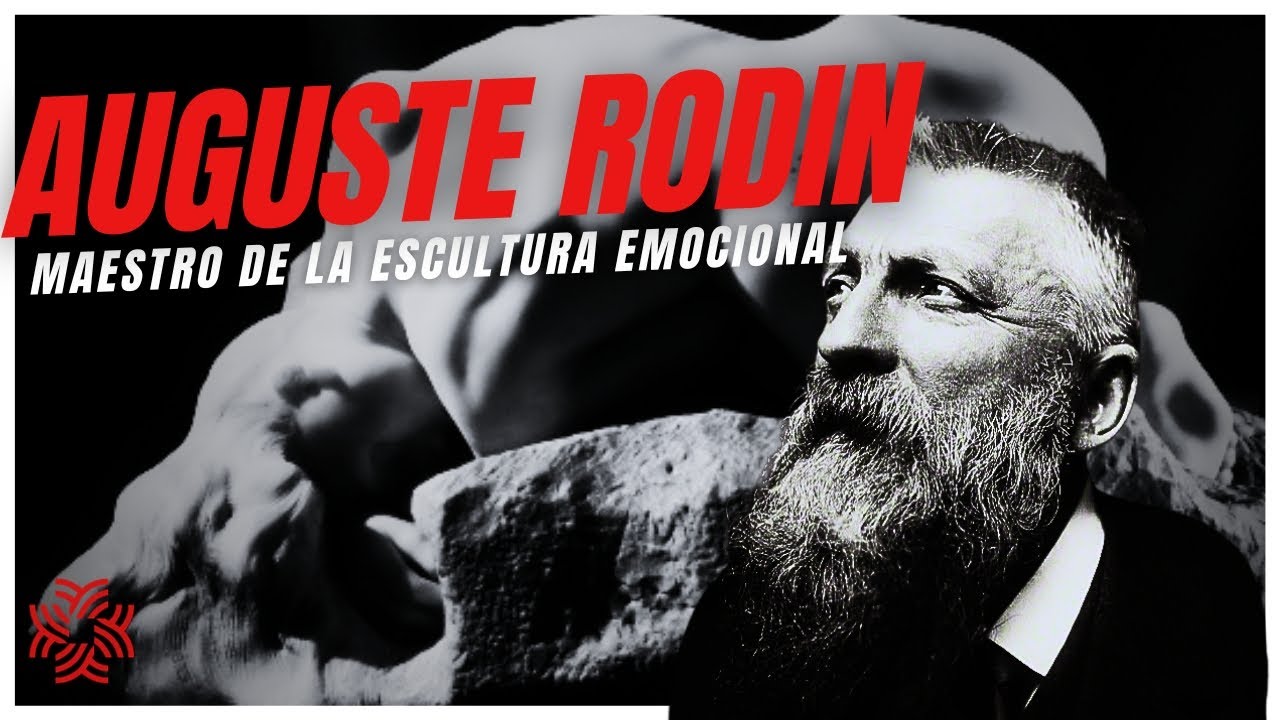 Auguste Rodin: Vida y análisis de obra 🎨🤔