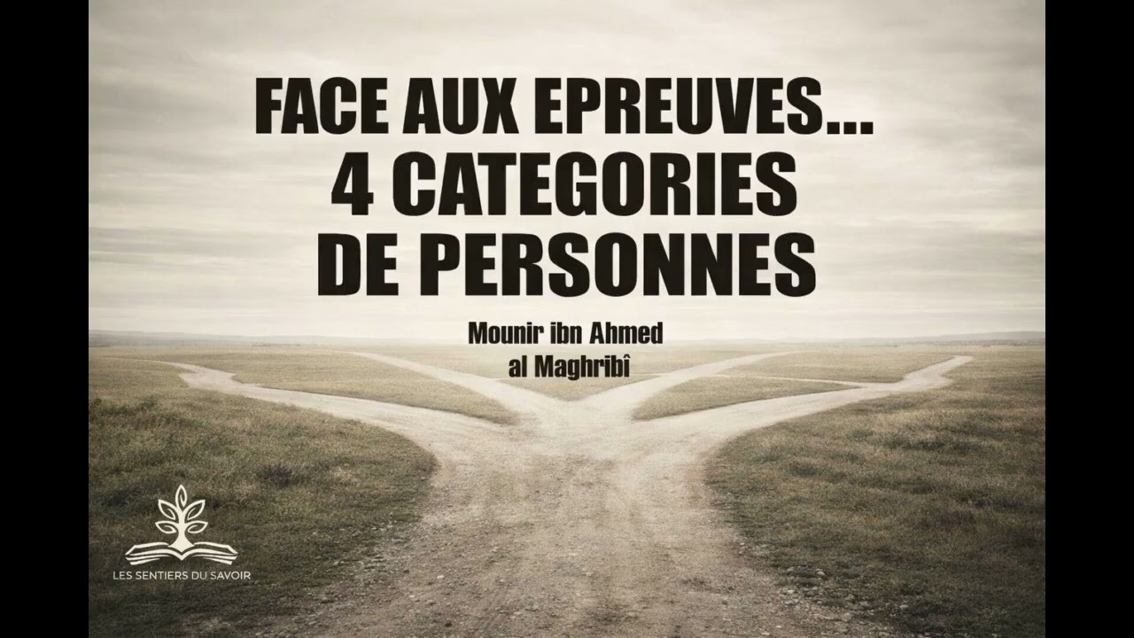FACE AUX ÉPREUVES...4 CATÉGORIES DE PERSONNES