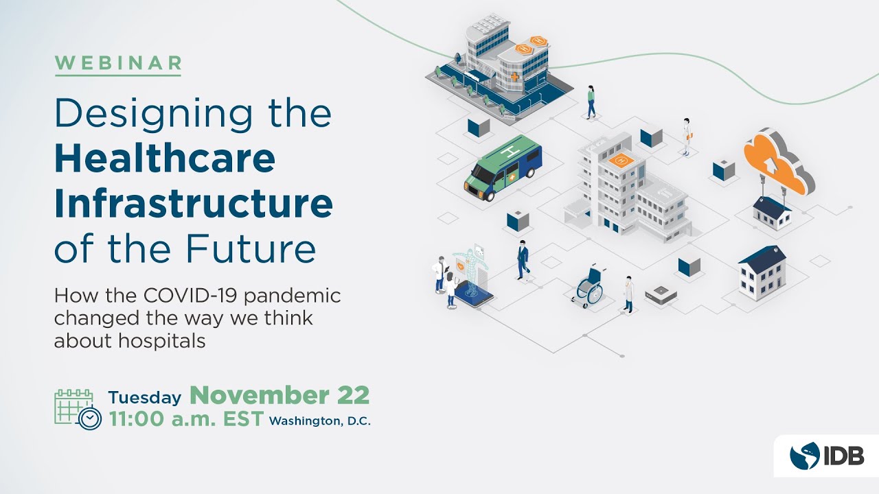 Designing the Healthcare Infrastructure of the Future
