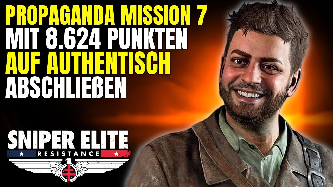 Propaganda Mission 7 easy abschließen | Sniper Elite Resistance Authentisch Guide | Deutsch