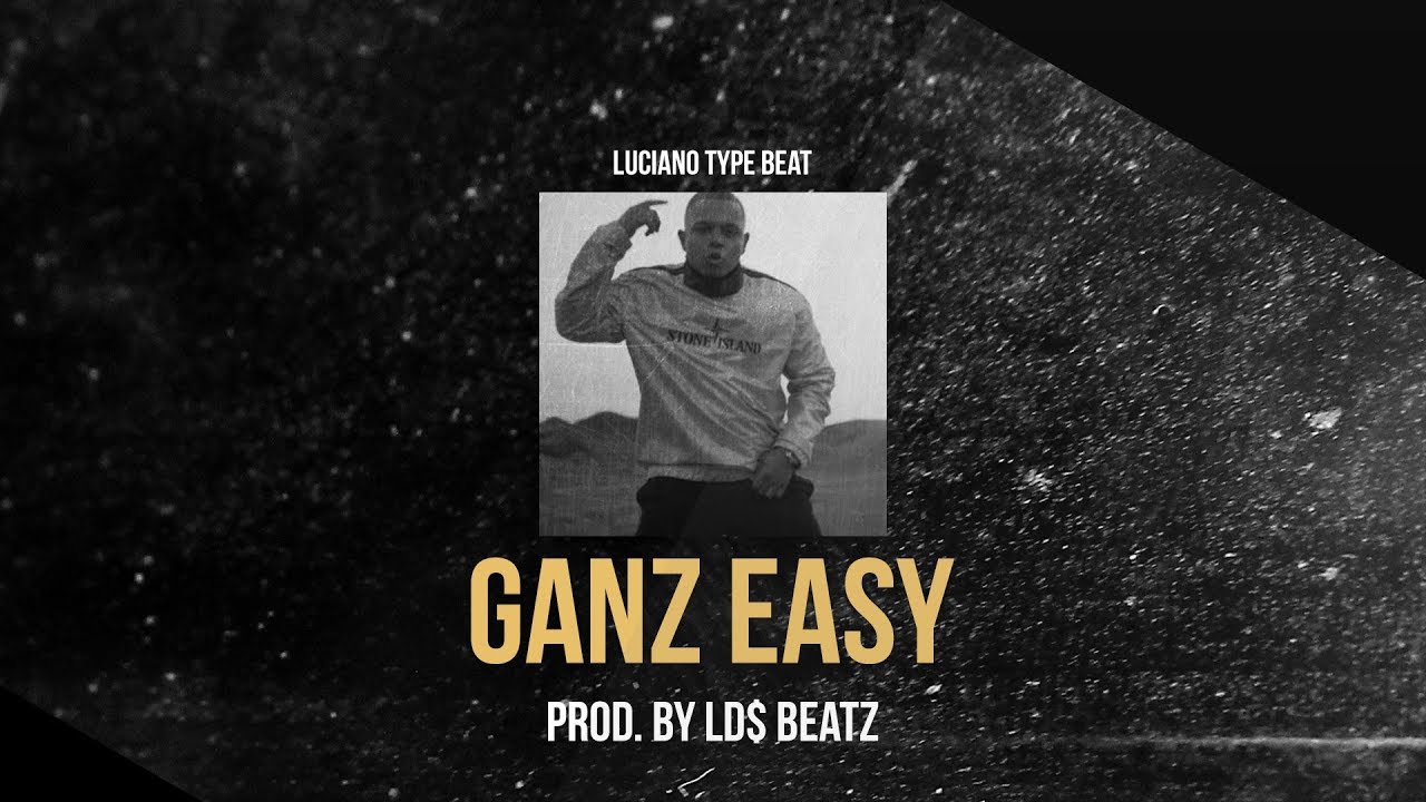 LUCIANO ft. DARDAN TYPE BEAT - GANZ EASY (Prod. by Ld$)