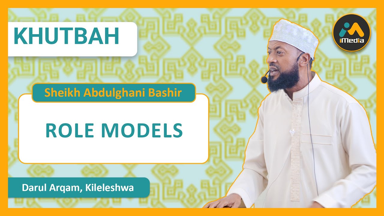 Role Models | Sheikh Abdulghani Bashir