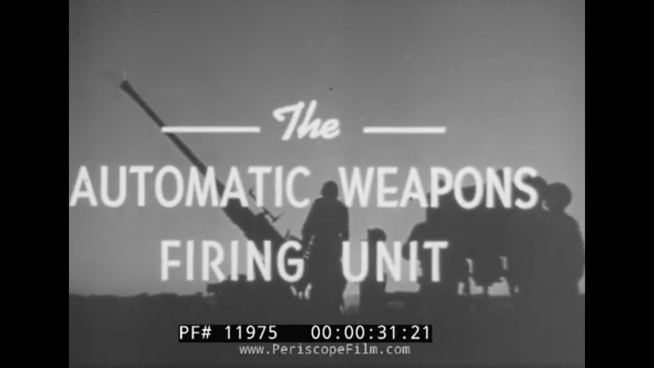 CARE AND MAINTENANCE OF THE 40mm BOFORS M1 ANTI-AIRCRAFT GUN  WWII U.S. ARMY FILM  11975