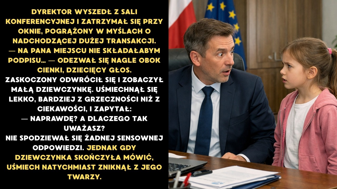 „Na pana miejscu bym nie podpisywała...
