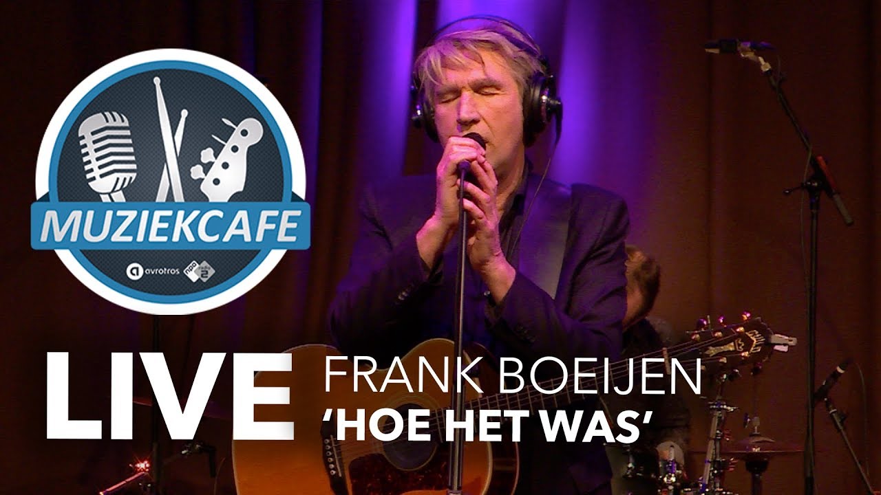 Frank Boeijen - 'Hoe Het Was' live bij Muziekcafé