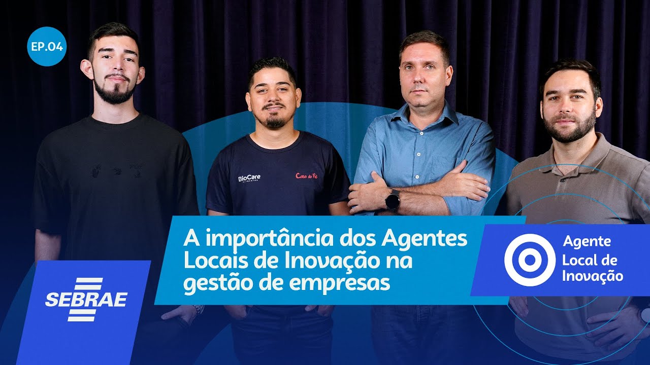 A importância dos Agentes Locais de Inovação na gestão de empresas #EP04