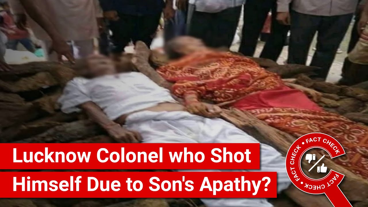 FACT CHECK: Viral Image Shows Corpse of Lucknow Colonel who Shot Himself Due to Son's Apathy?