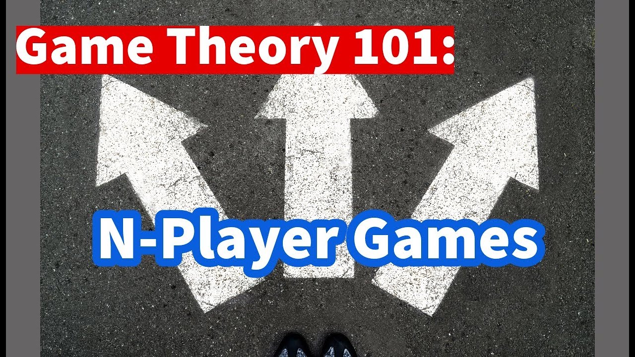 Теория игр 101: Игры с N-игроками