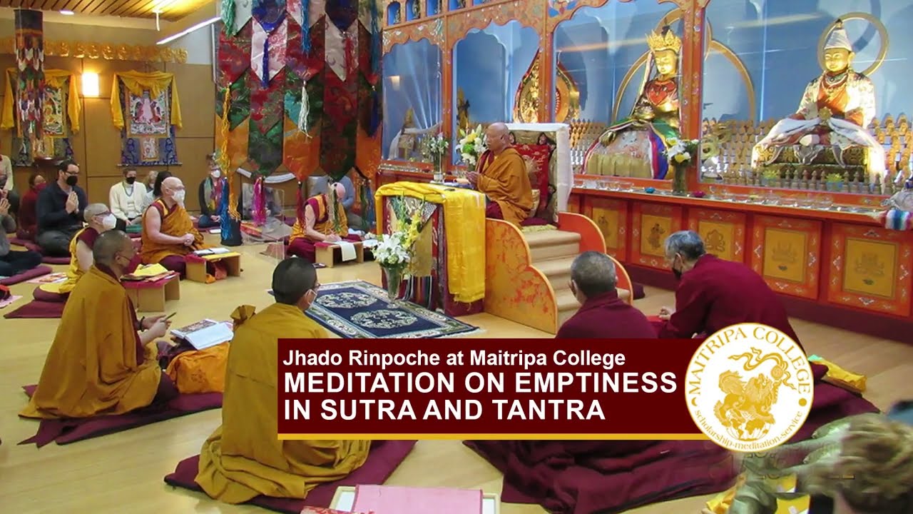 Jhado Rinpoche: Meditation on Emptiness in Sutra and Tantra