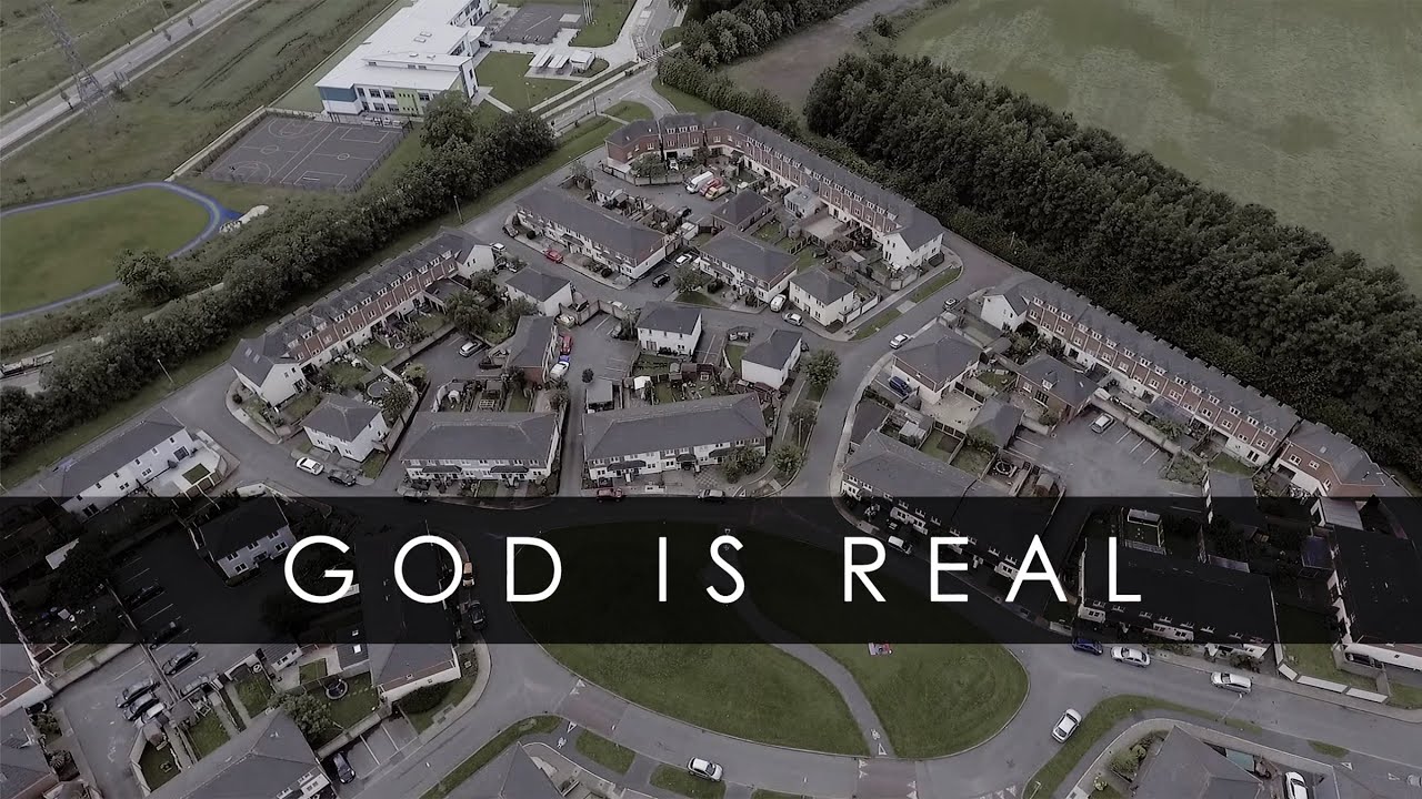 GOD IS REAL // Betania Church Dublin