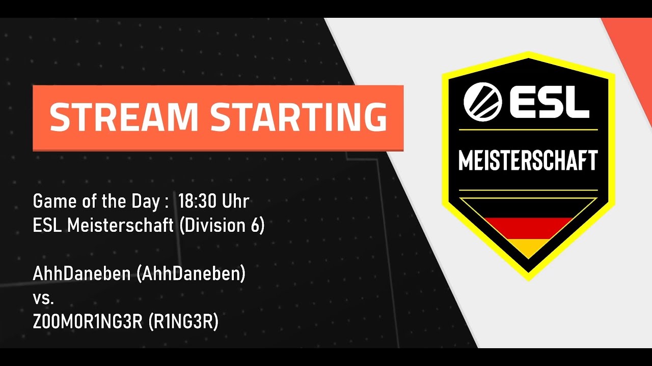[Cast] ESLM: AhhDaneben vs. Z00M0R1NG3R
