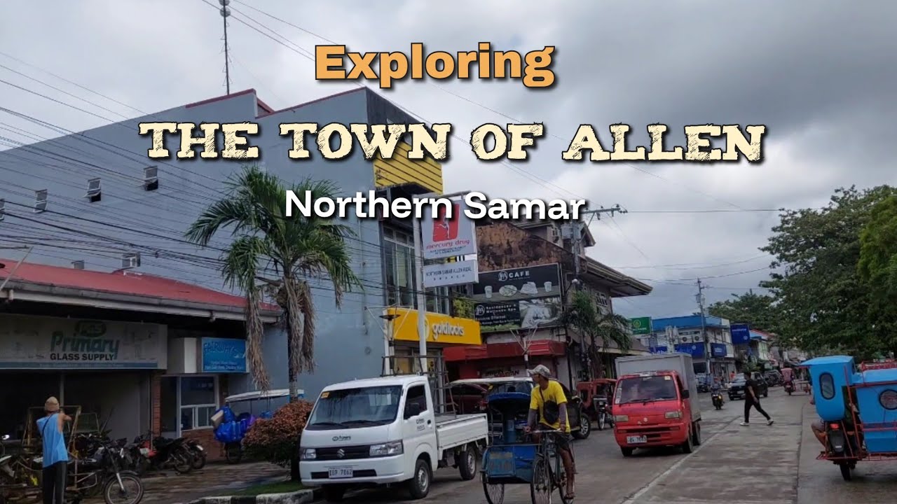 Exploring the town of Allen l a municipality of northern samar