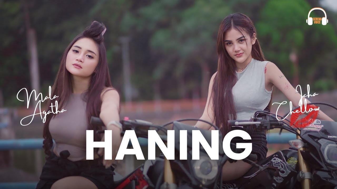 Icha Chellow Ft. Mala Agatha - Haning (Official Music Video)