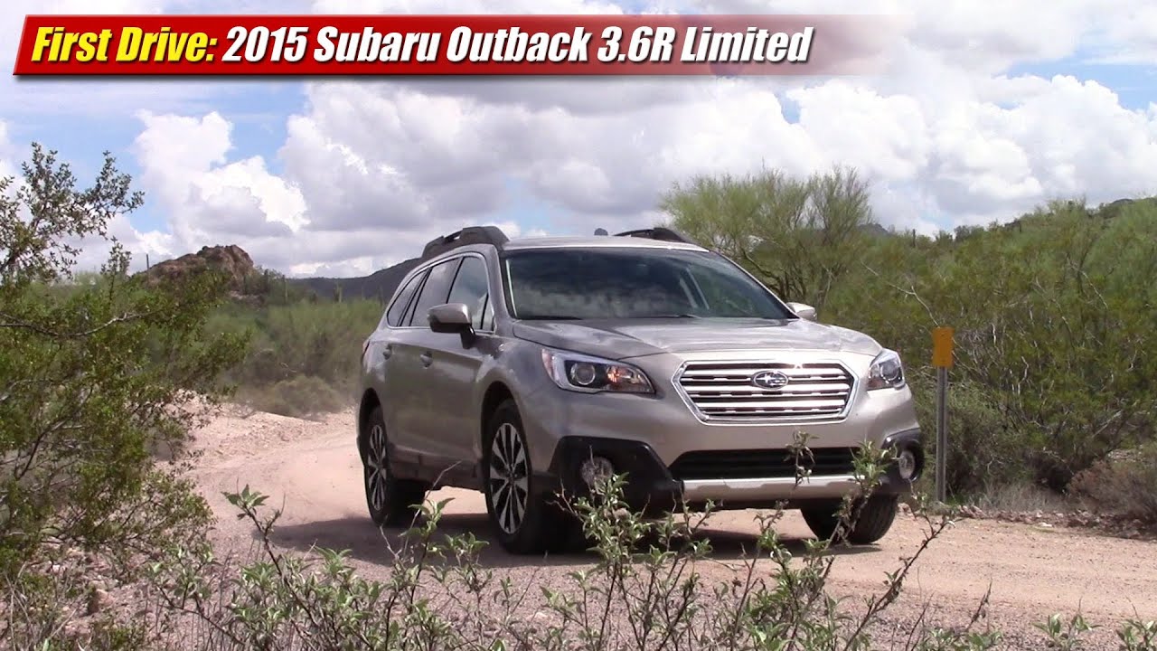 First Drive: 2015 Subaru Outback 3.6R Limited