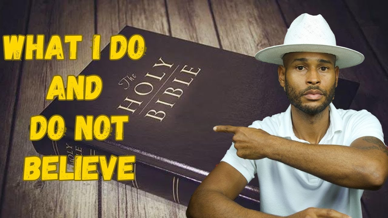 #29 - What I DO And DO NOT Believe About The Bible