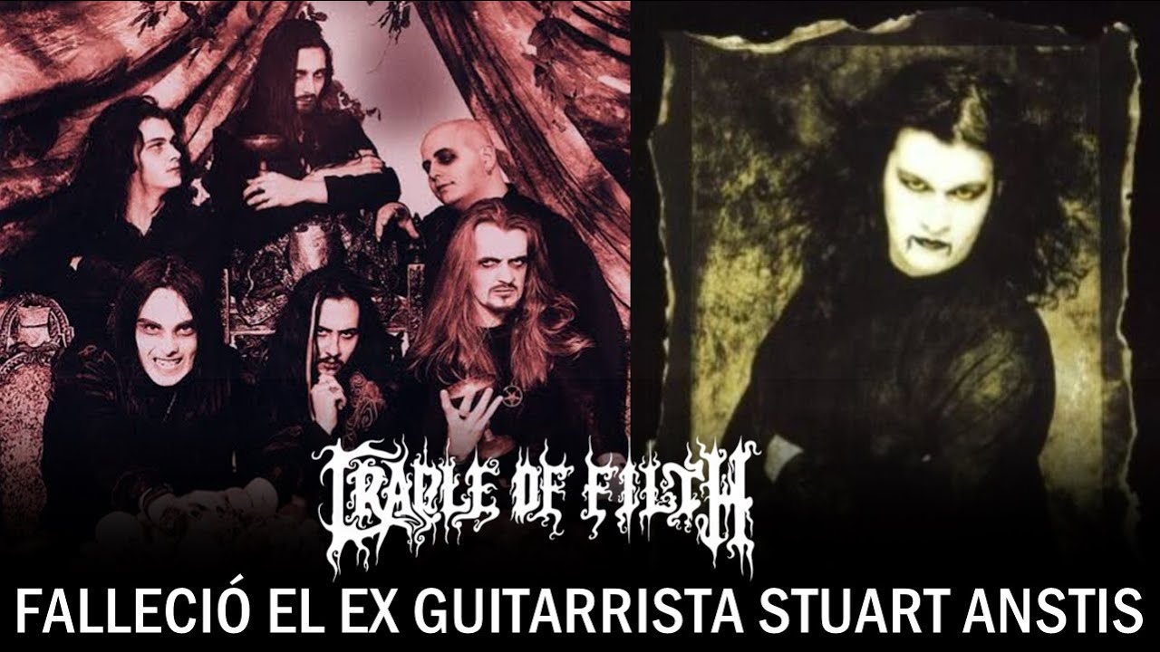 CRADLE OF FILTH: FALLECI&Oacute; EL EX GUITARRISTA STUART ANSTIS