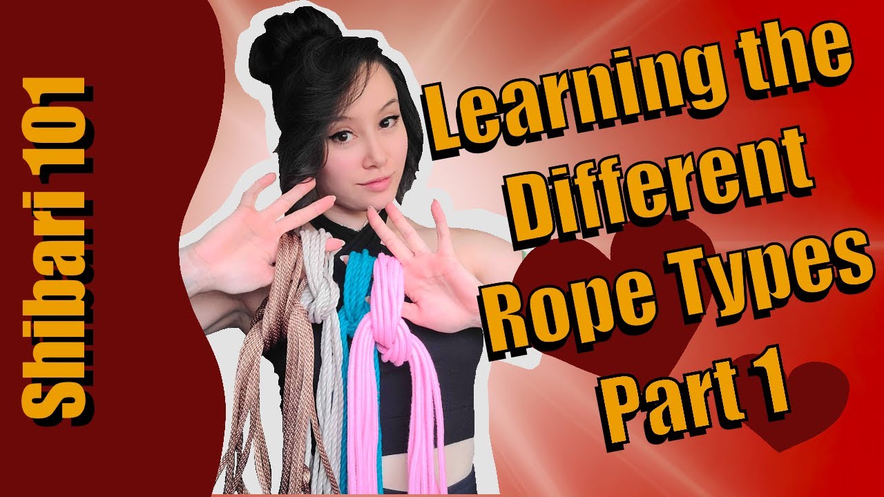 Different Rope Types Part 1