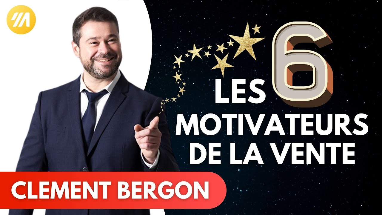 Les 6 motivateurs de la vente