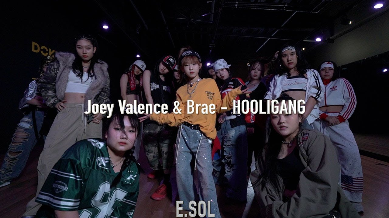 Joey Valence & Brae - HOOLIGANG I GIRLS HIPHOP MASTER PROMOTION 대전 독특 댄스학원 I E.SOL | 걸스힙합 전공 클래스