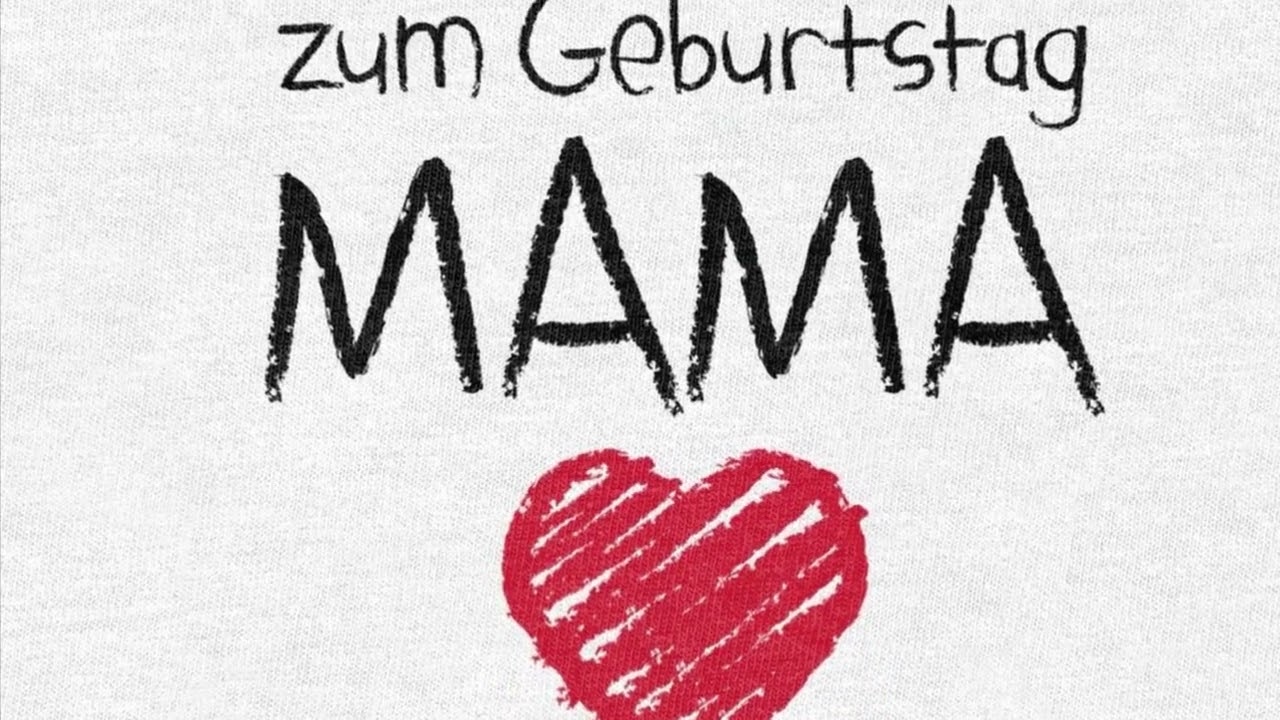 Mama alles gute    Mutter alles gute zum geburtstag