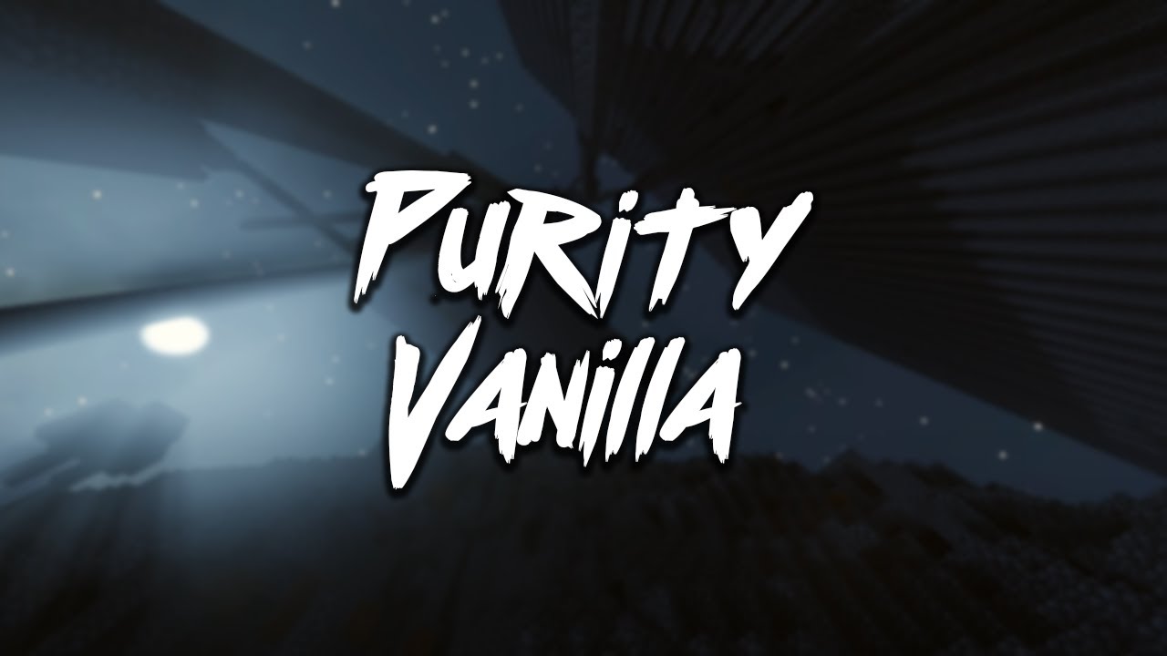Purity Vanilla - Minecraft Anarchy without Hacks