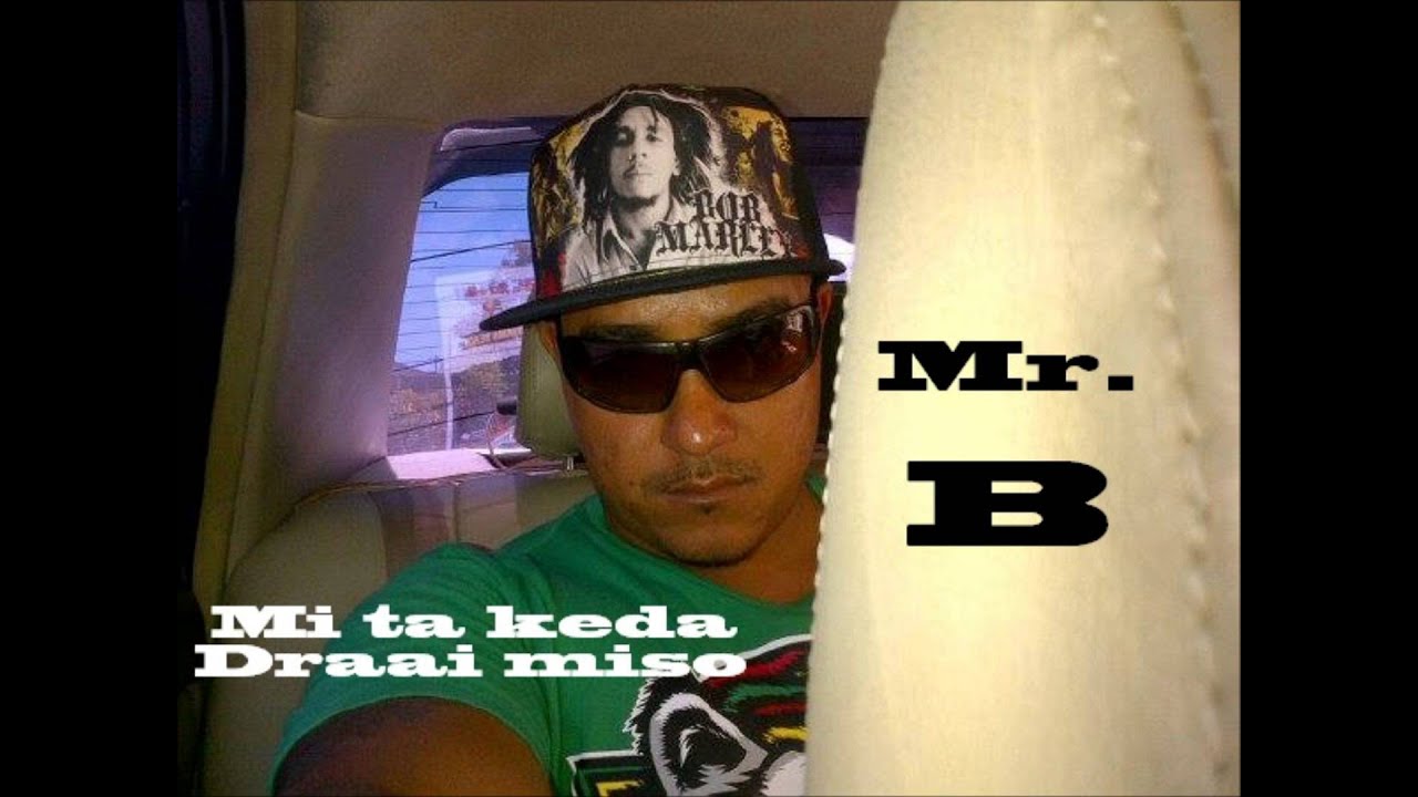 MR-B. - MI TA KEDA DRAAI MISO. * MIXTAPE*