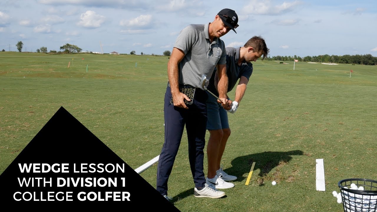 WEDGE LESSON WITH DIVISION 1 COLLEGE GOLFER